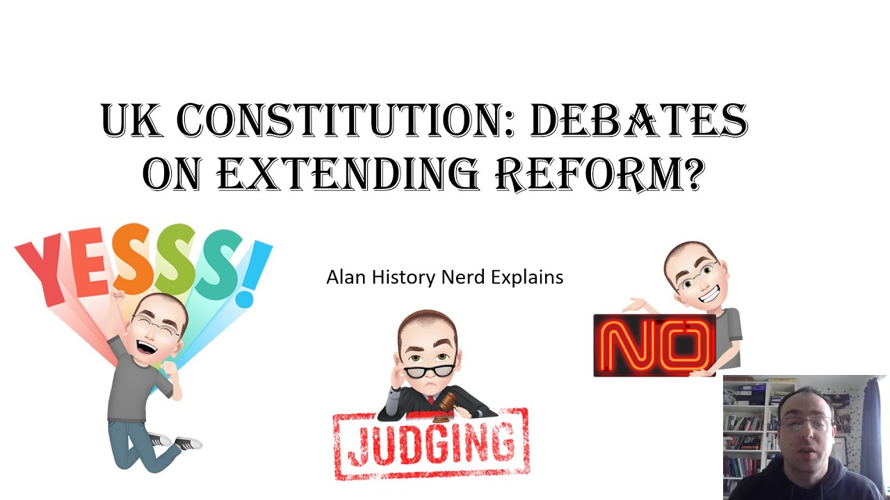 UK Constitution: Debates on Extending reform
