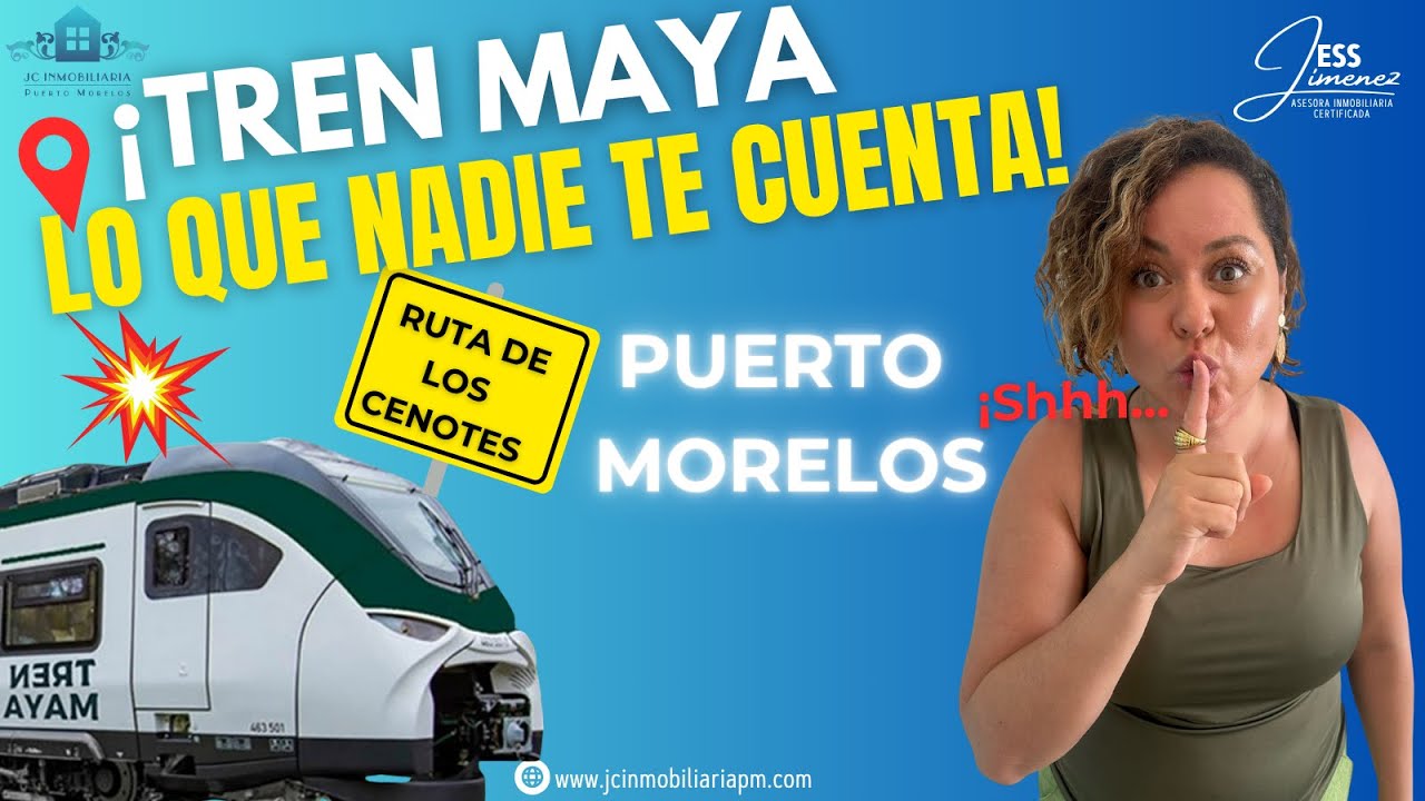 🚆Puerto Morelos y el Tren Maya ¿Oportunidad o problema?