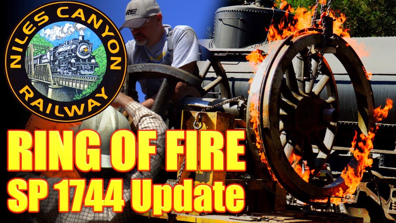 Niles Canyon Railway SP 1744 Update Ring of Fire Putting On Tires