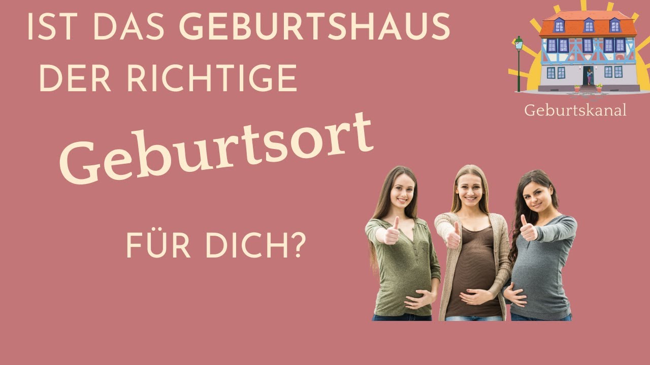 Für welche Frauen ist das Geburtshaus besonders geeignet? Auswahlkriterien ☀️Geburtskanal Idstein