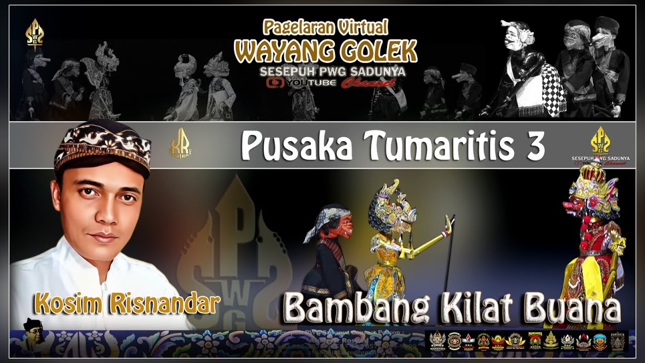 PUSAKA TUMARITIS 3 DALANG KI KOSIM RISNANDAR ( BAMBANG KILAT BUANA )