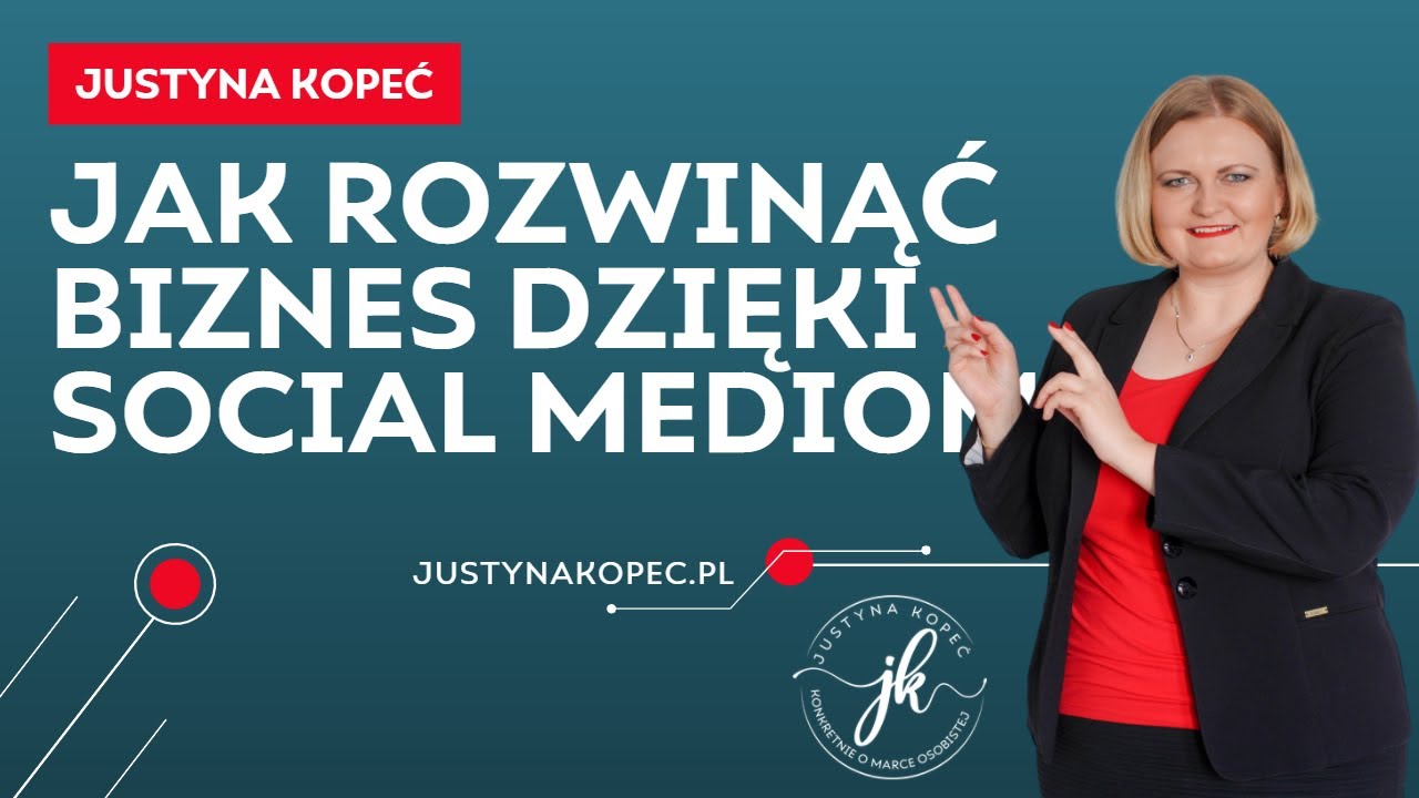 Jak rozwinąć sw&oacute;j biznes dzięki social mediom