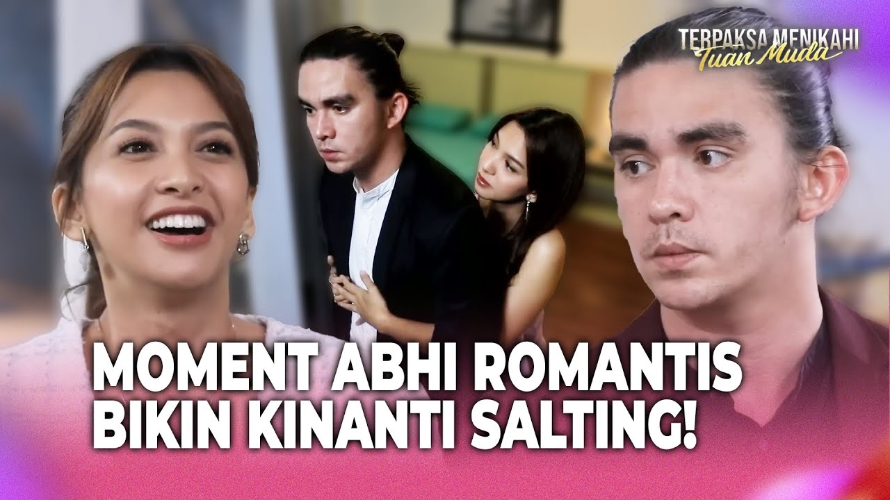 Abhi Turuti Semua Keinginan Kinanti! | Terpaksa Menikahi Tuan Muda Eps 102 FULL
