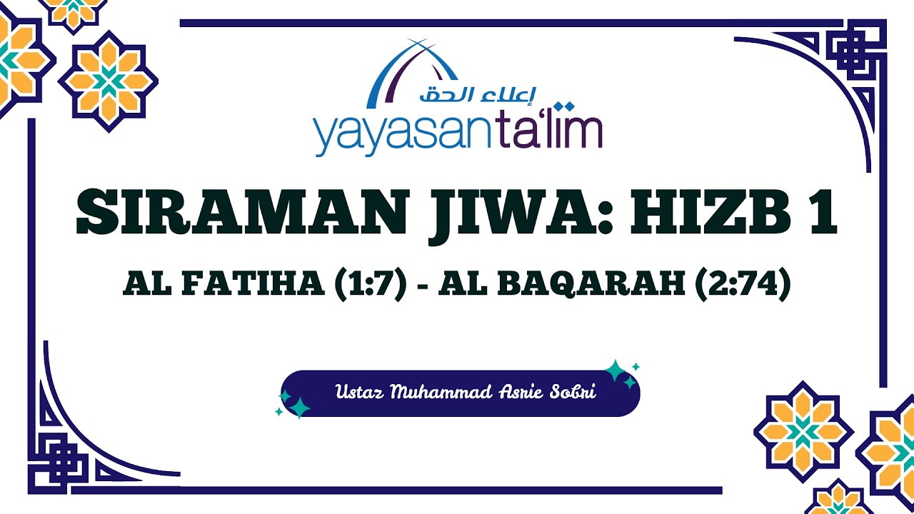 Yayasan Ta'lim: Siraman Jiwa {Hizb 1} [18-02-2026]