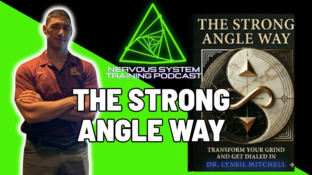NSTP #31 — The Strong Angle Way: Structure, Focus, and the Nervous System Behind Performance