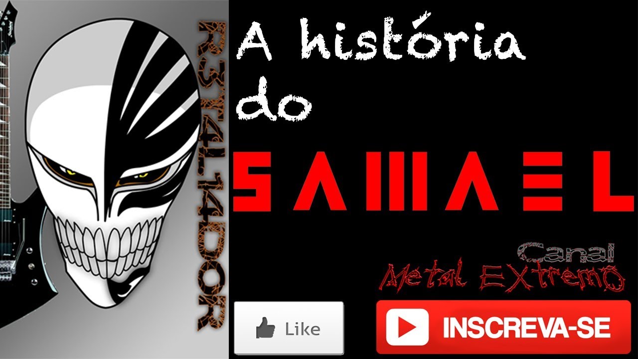 A hist&oacute;ria do Samael!