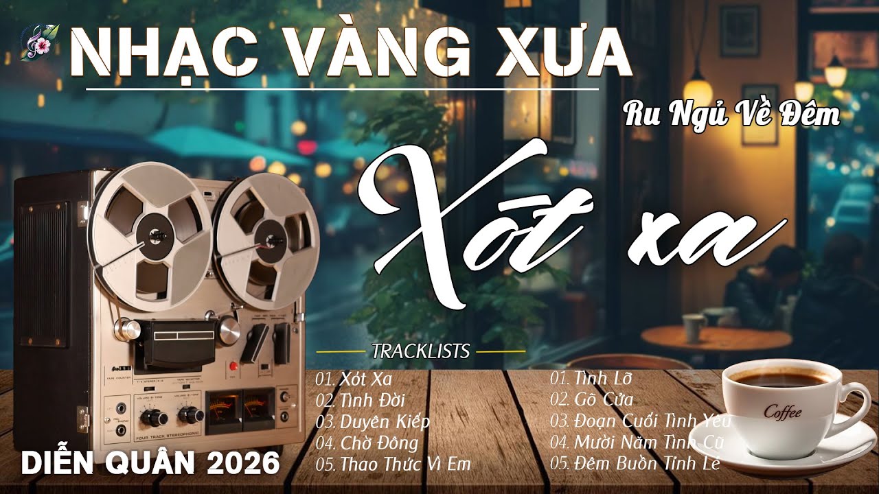 XÓT XA - LK Nhạc Vàng Xưa MỚI NHẤT 2026 , BOLERO Tuyển Chọn Giọng Ca DIỄN QUÂN ĐẶC BIỆT HAY