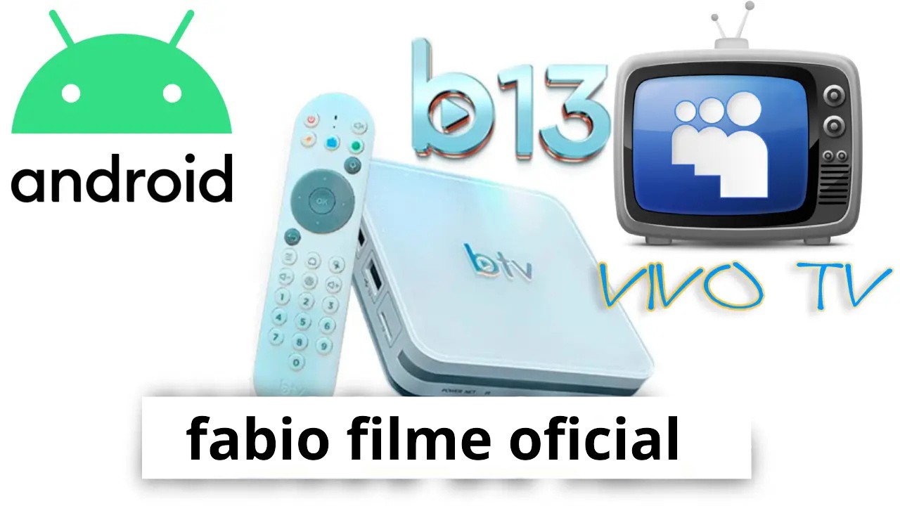 Nova Atualização BTV B13 (Vivo Tv)