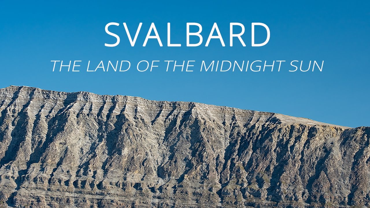 Svalbard   The Land of the Midnight Sun
