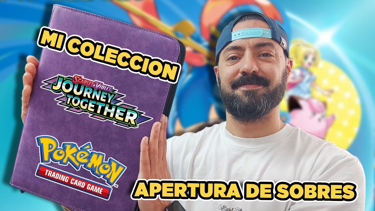 MI COLECCION DE JOURNEY TOGETHER Y ABRO SOBRES BUSCANDO LAS QUE ME FALTAN - CARTAS POKEMON 2025
