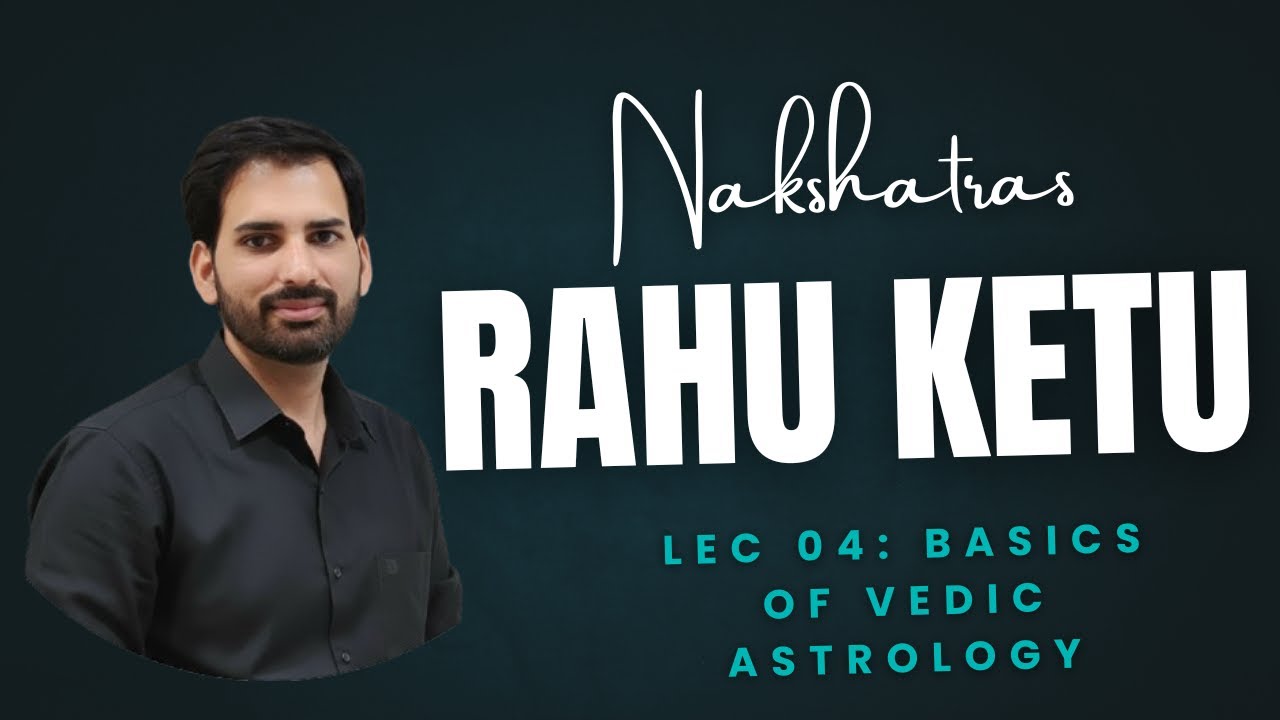 What are Rahu Ketu, Nakshatra and Degree system in Astrology| L-04 Free course on Vedic astrology
