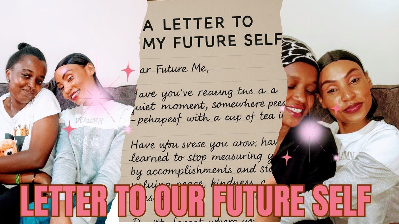 LETTER TO OUR FUTURE SELF | This is encouraging and promising. 