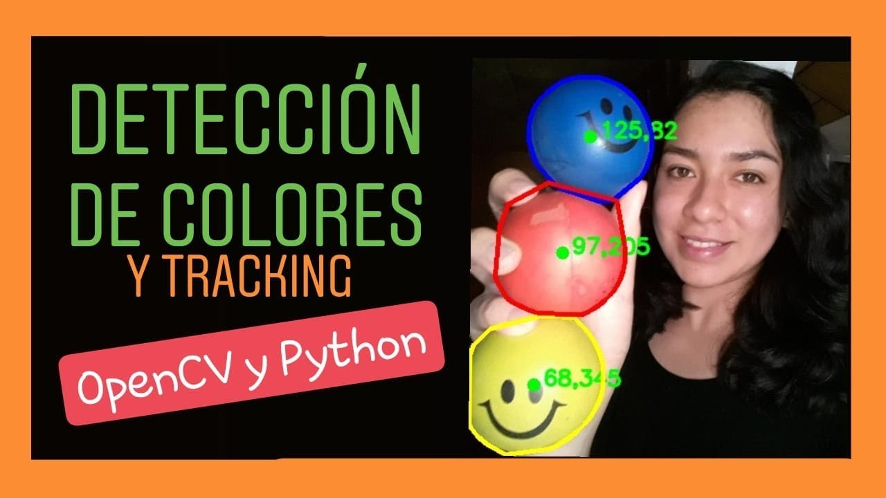 DETECCIÓN DE COLORES Y Tracking en OpenCV - Parte2