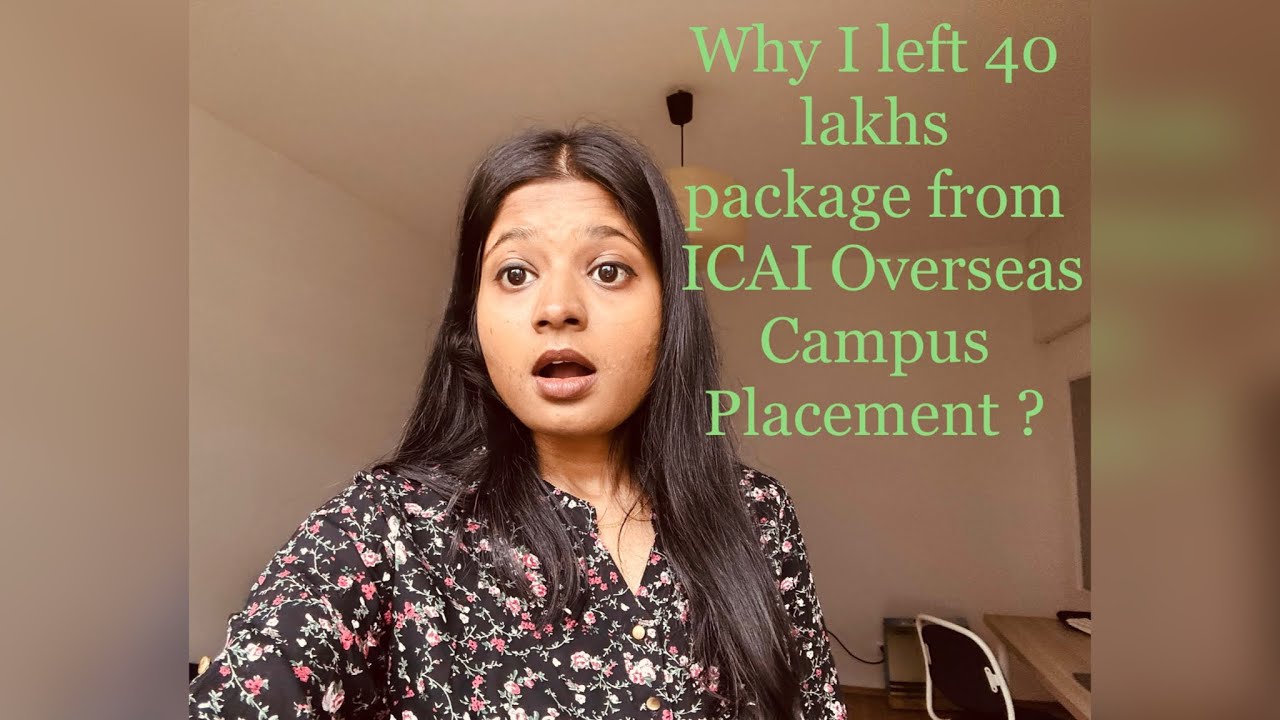 Cracking a 40 lakhs package from ICAI Overseas Campus Placement ? || CA Final