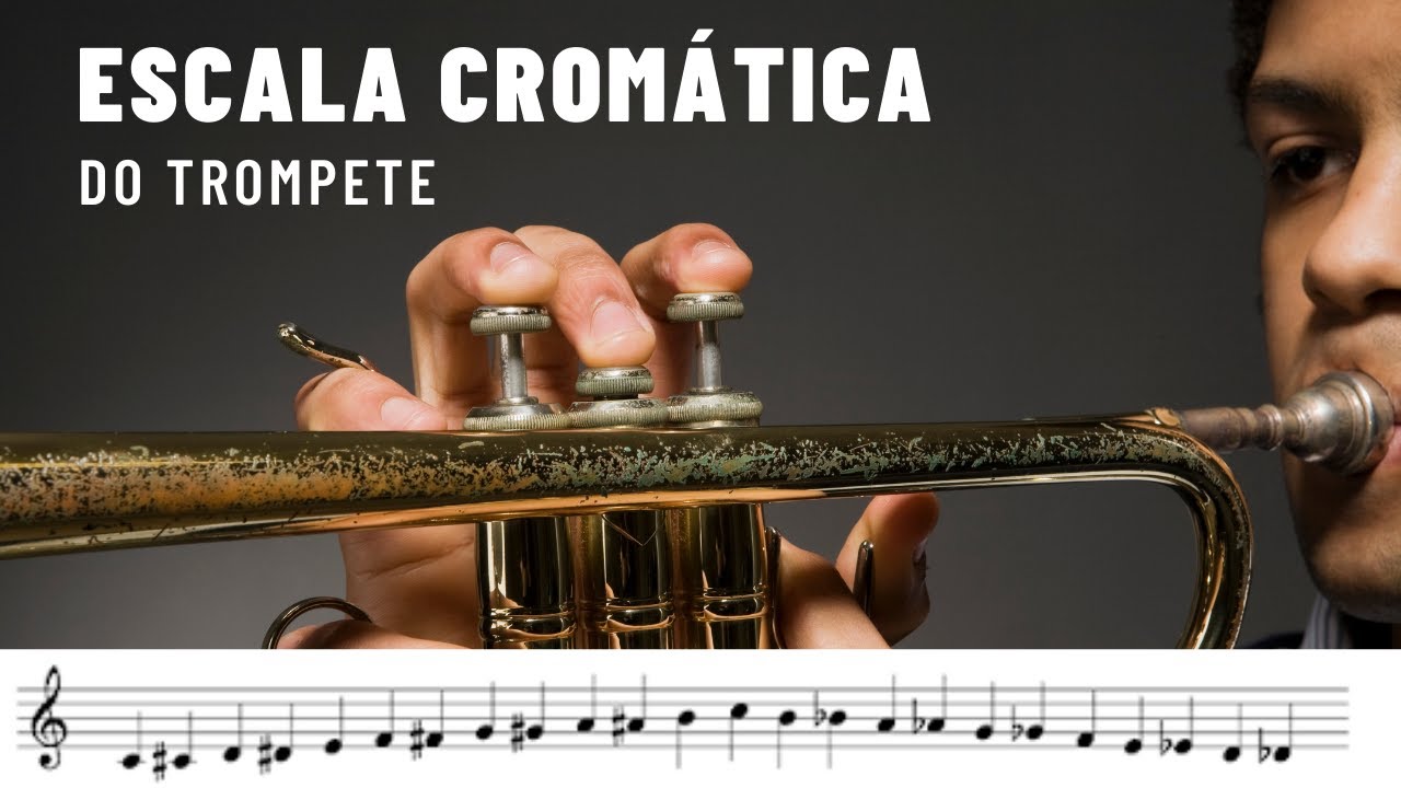 A ESCALA CROMÁTICA do trompete