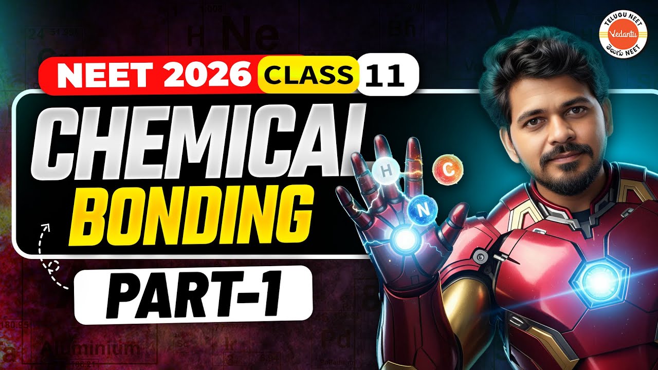 Chemical Bonding | Part 1 | Gamechanger Series - NEET 2026 | Ajay Jummidi Sir