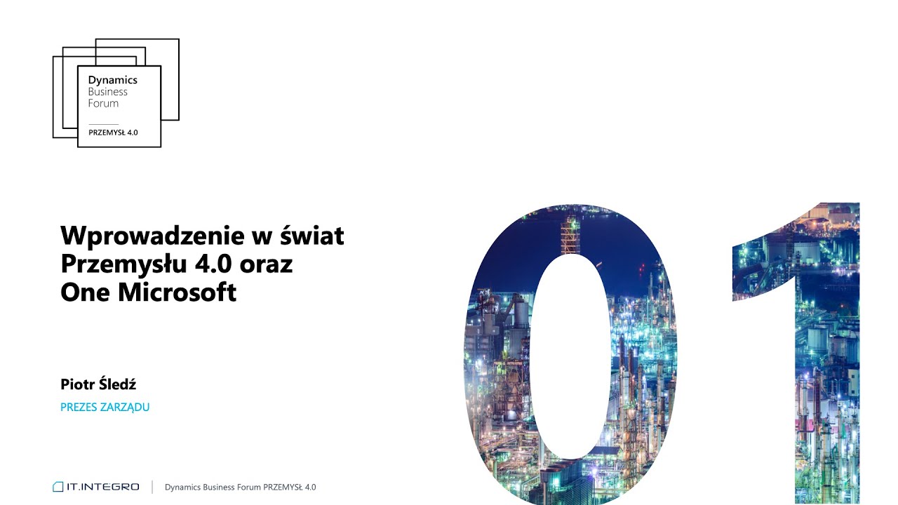 Wprowadzenie w świat Przemysłu 4.0 oraz One Microsoft - Piotr Śledź