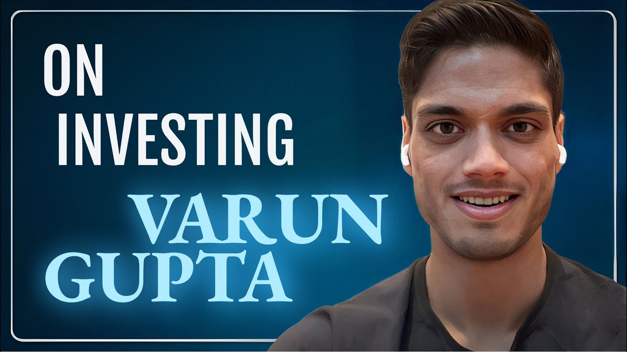 On Investing, feat. Varun Gupta | Traces, Appendix 17