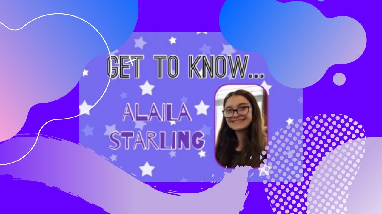 Get To Know Alaila Starling