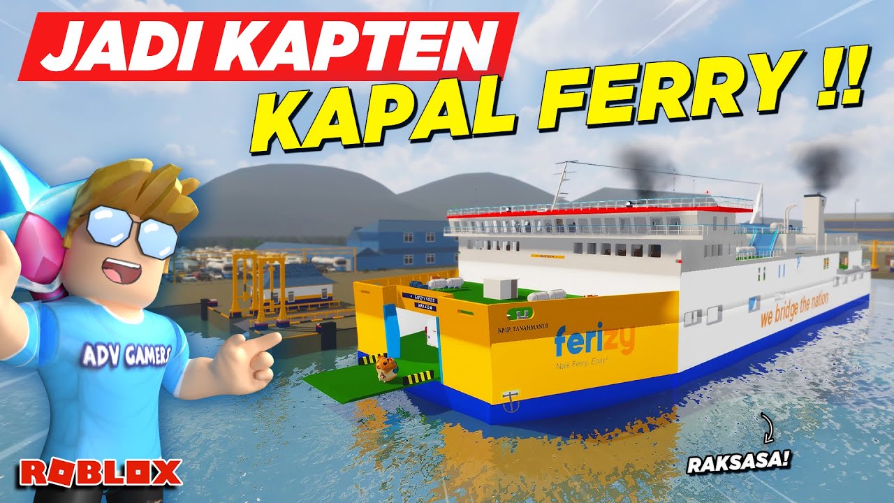 NYOBAIN JADI KAPTEN KAPAL FERRY KE PELABUHAN MERAK BALI !! ROLEPLAY KAPAL INDONESIA FSID - Roblox