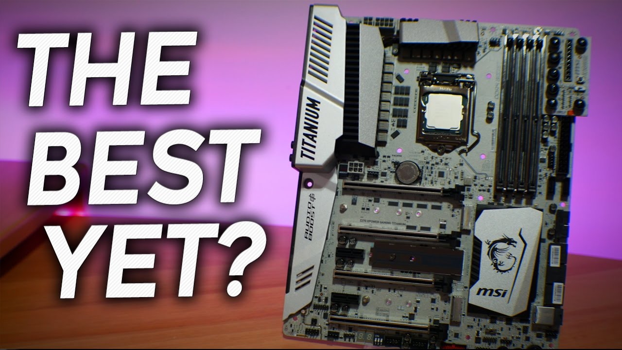 MSI Z270 Titanium Gaming Xpower Review - This Motherboard Will Even Cook you Breakfast