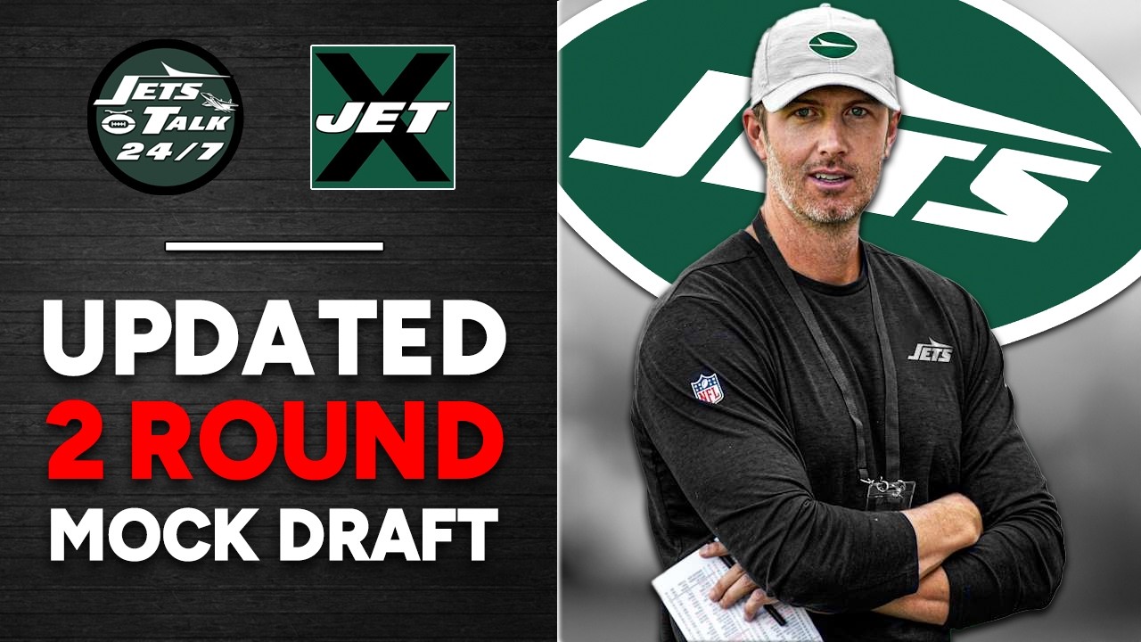 Updated 2 Round Mock Draft - NY Jets
