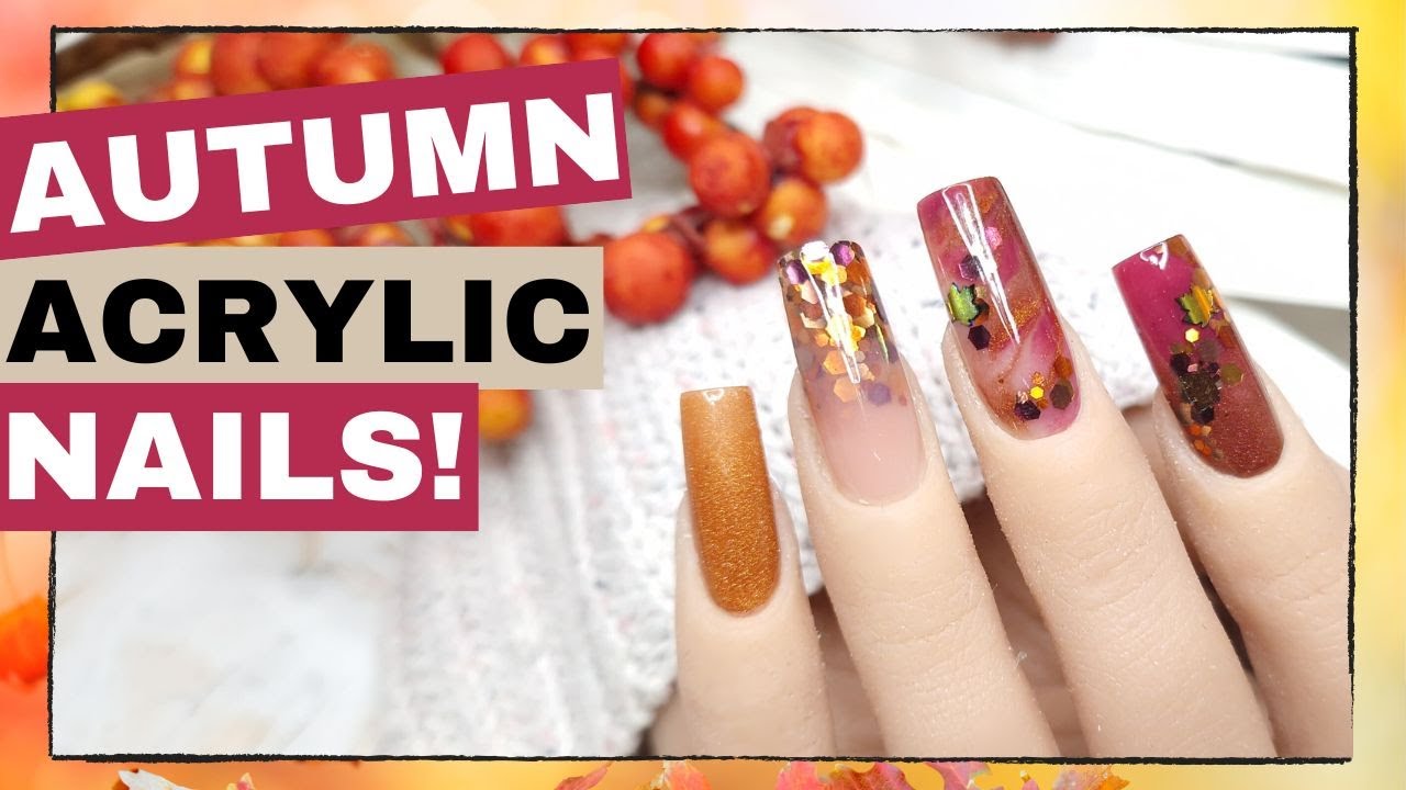 AUTUMN ACRYLIC NAIL TUTORIAL USING CJP NAIL SYSTEMS