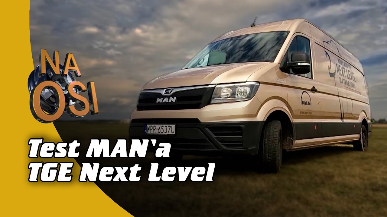 Test MAN'a TGE Next Level  | Na Osi 1154
