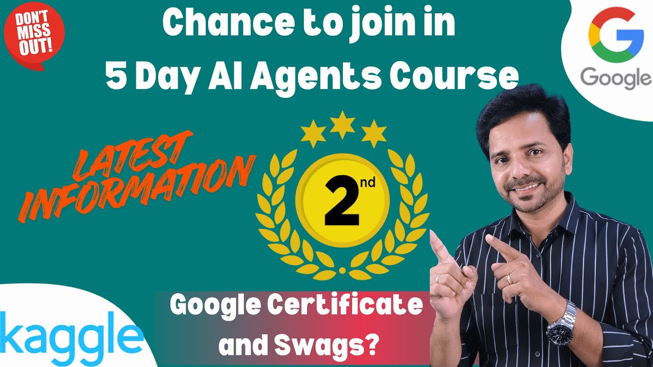 Last Chance to Join the 5-Day Google AI Agent Course!