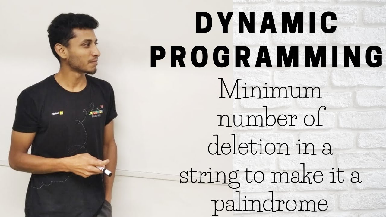 28 Minimum number of deletion in a string to make it a palindrome