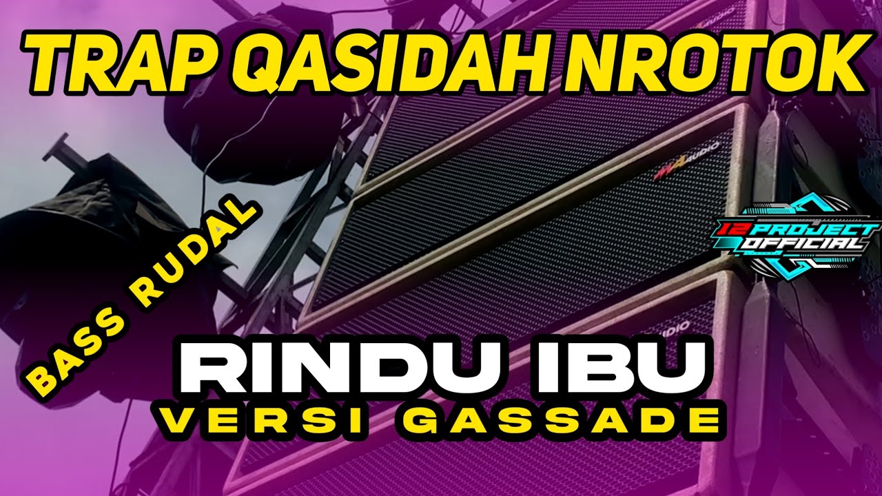 DJ TRAP RINDU IBU VERSI GASSADE ( trap nrotok ) BASS RUDAL