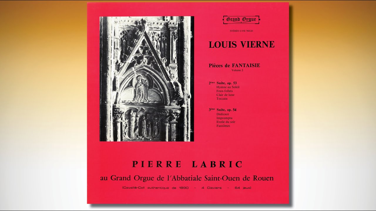 Pierre Labric plays Louis Vierne Pièces de Fantaisie on the Organ of Saint-Ouen in Rouen (2)