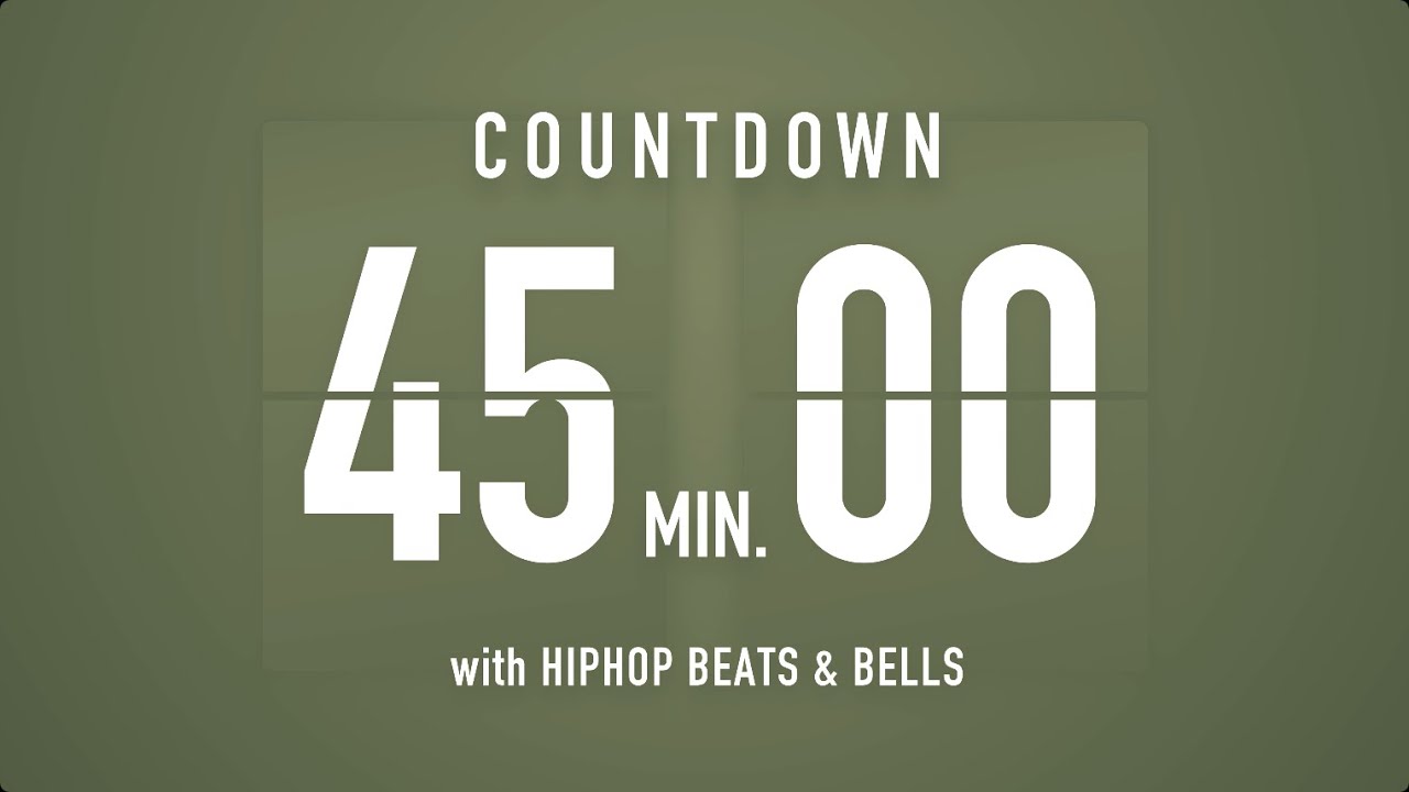 45 Minutes Countdown Timer Flip clock 🎵 / +HIP HOP BEATS