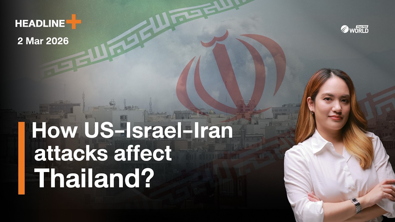 How US-Israel-Iran attacks affect Thailand? #usirantensions
