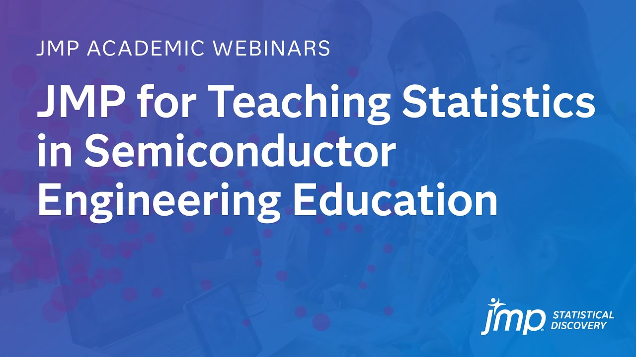 JMP for Teaching Statistics in Semiconductor Engineering Education