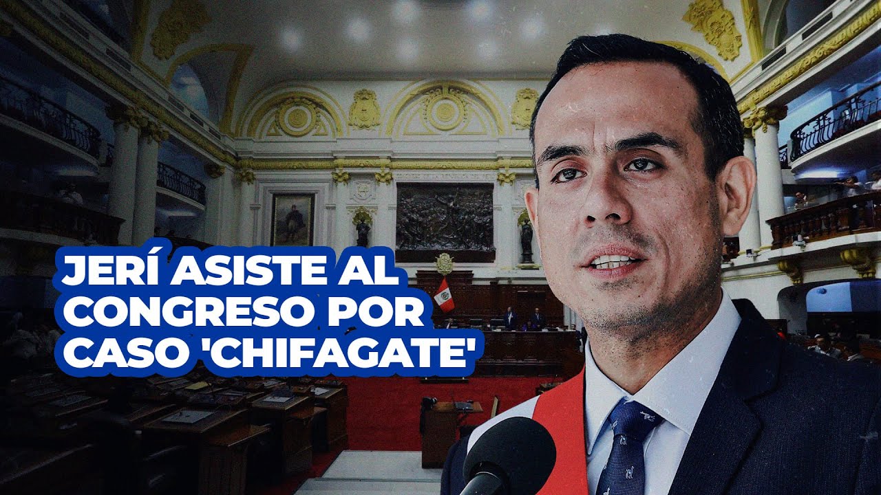 🔴🔵 EN VIVO | JOSÉ JERÍ ASISTE AL CONGRESO PARA RESPONDER POR EL CASO 'CHIFAGATE'