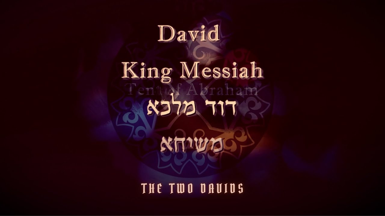 David King Messiah - The Two Davids