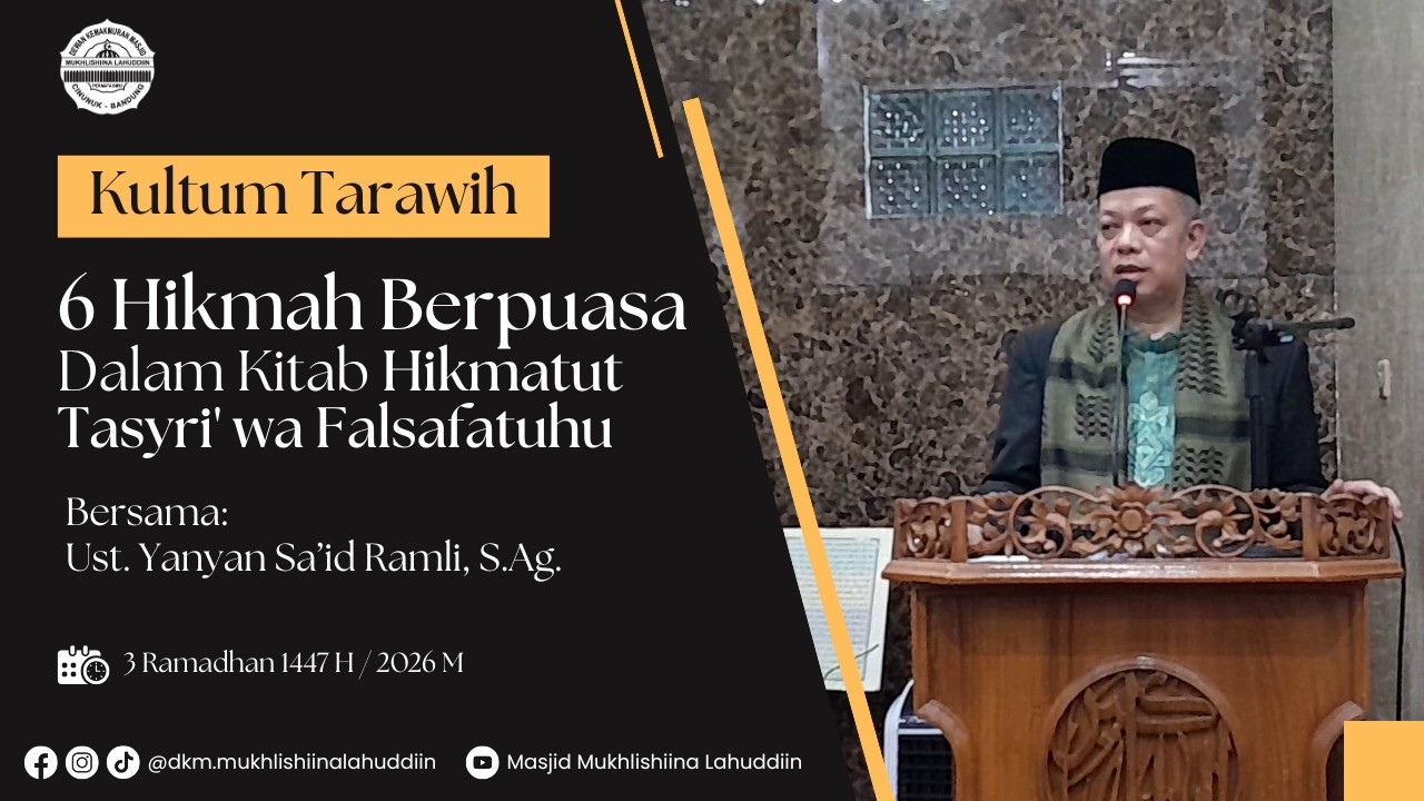 Kultum Tarawih - 6 Hikmah Berpuasa | Ust. Yanyan Sa'id Rami, S.Ag.