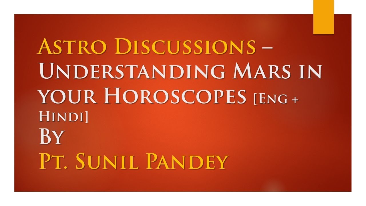 Astro Discussions with Pt Sunil Pandey on Mars in Your Horoscope [Hindi]
