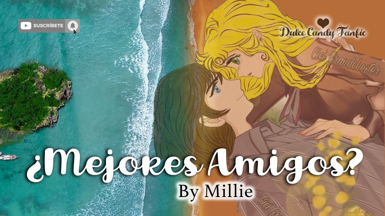 ¿Mejores amigos? cap 2