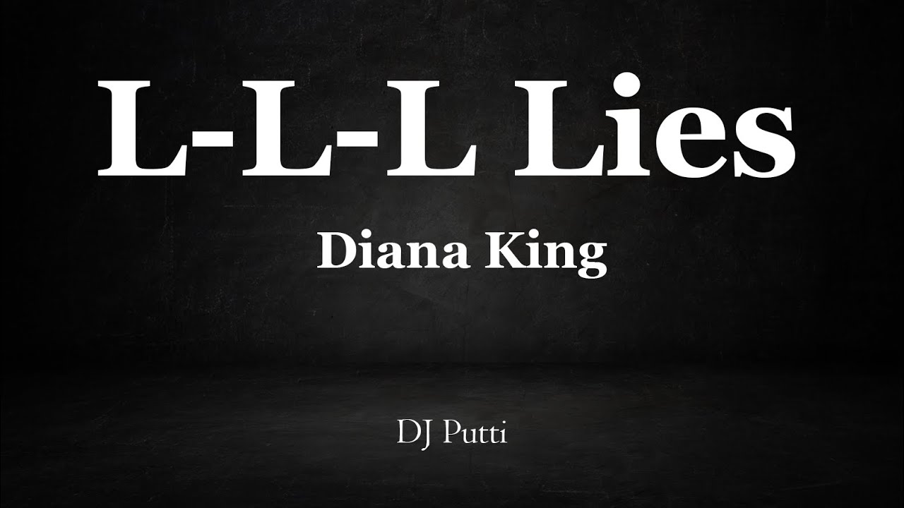 L L L Lies Instrumental - Diana King