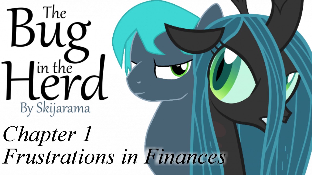 MLP FiM Fanfiction Reading - The Bug in The Herd - Chapter 1