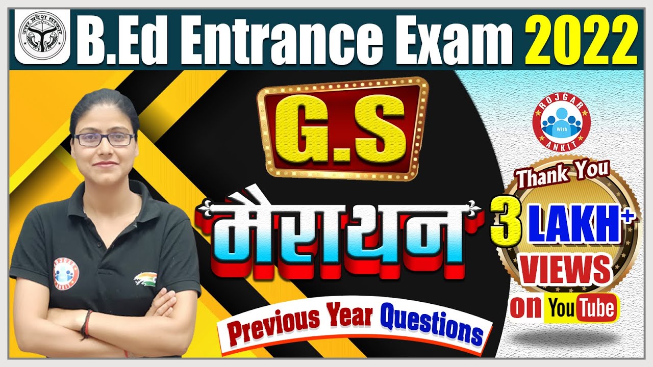 B.Ed Entrance Exam 2022 | GS Marathon for B.Ed Entrance Exam | Complete GS for B.Ed Entrance Exam