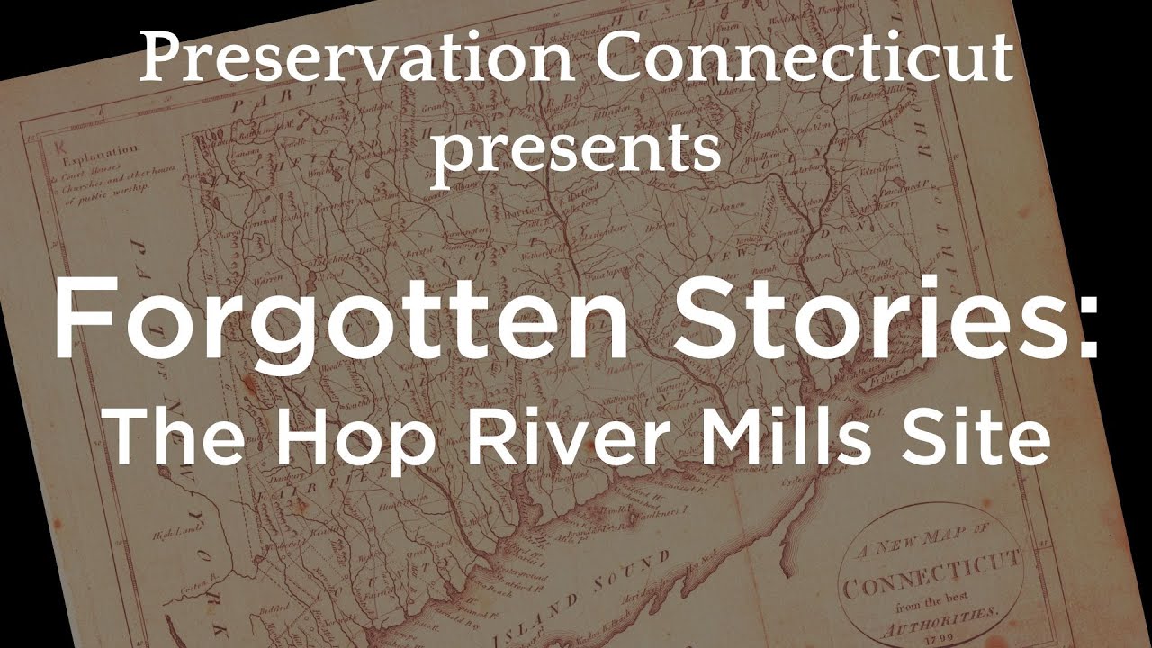 Forgotten Stories: Hop River Mills Site