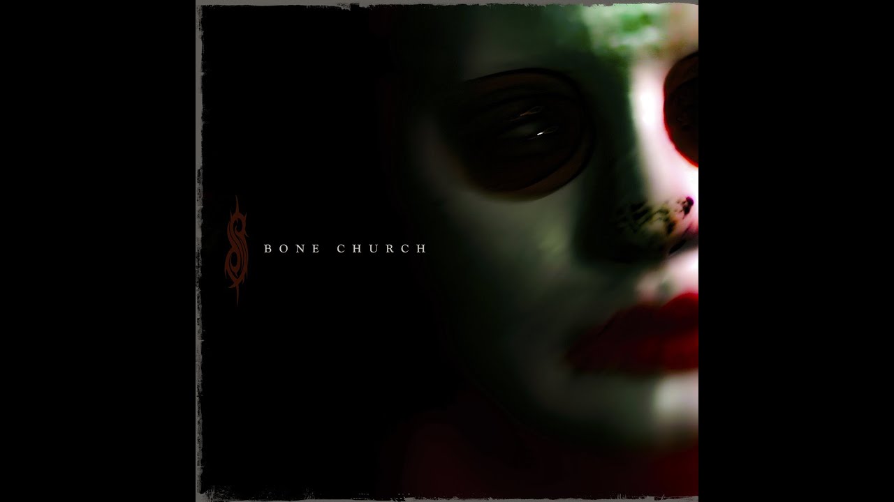 Slipknot - Bone Church