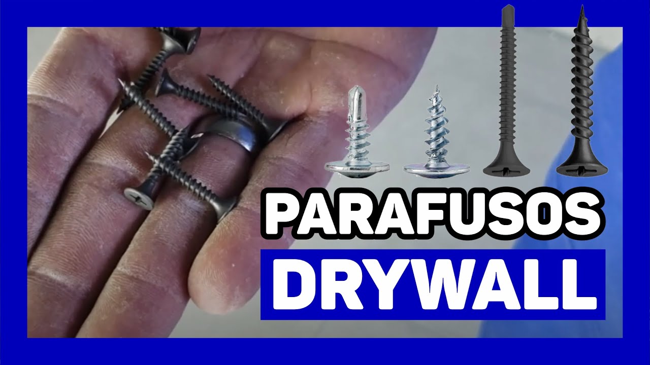 🔵TIPOS de PARAFUSOS para montagem DRYWALL