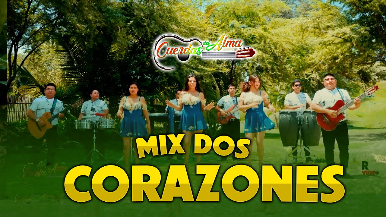 Mix Dos Corazones - Cuerdas Del Alma