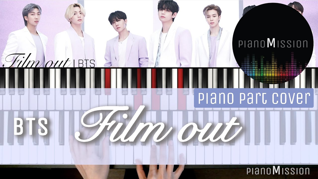 [Piano part cover] FILM OUT_BTS (방탄소년단/防弾少年団 /日本語字幕)