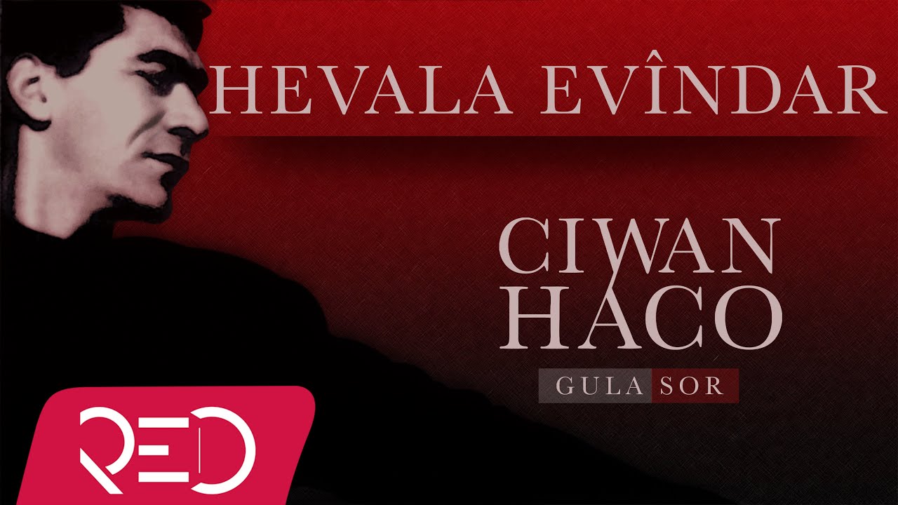Ciwan Haco - Hevala Evîndar【Remastered】 (Official Audio)