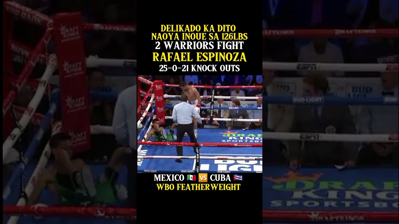 Delikado ka Naoya Inoue sa 126lbs | 2 warriors fight | Espinoza 🆚 Ramirez highlights #youtubeshorts